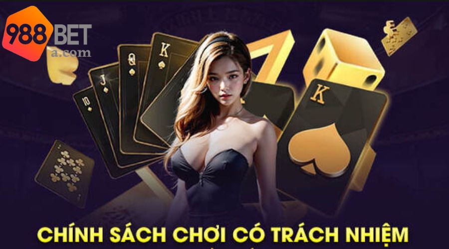 Nội dung chơi có trách nhiệm tại 988BET