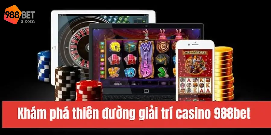 Tham gia khám phá sảnh Live Casino 988BET