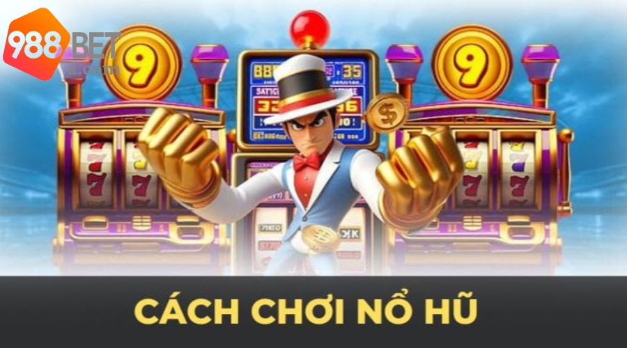 Tham gia nổ hũ cực đơn giản với 988BET